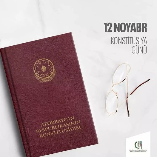 12 noyabr - Azərbaycan Respublikasının Konstitusiya günüdür.